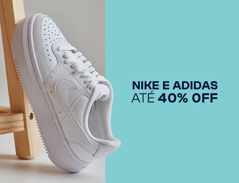 Spot faixa - Nike e Adidas até 40% off